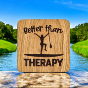Better Than Therapy Wooden Drinks Coaster ( Paddle Boarding )