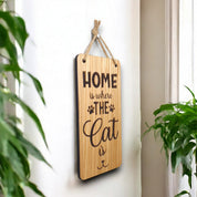 Home Is Where the Cat Is. Wooden Hanging Sign (Cat)
