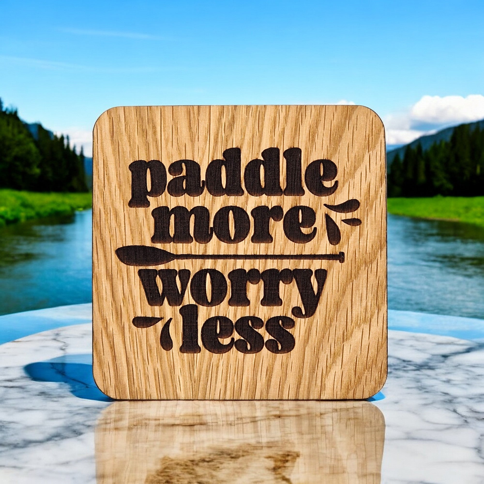 Paddle More, Worry Less Wooden Drinks Coaster ( Paddle Board and Kayak )