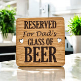 Reserved For Dads Beer coaster