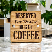 Reserved For Dads Coffee coaster