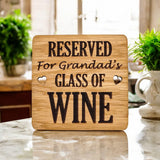 Reserved For Grandads Wine coaster