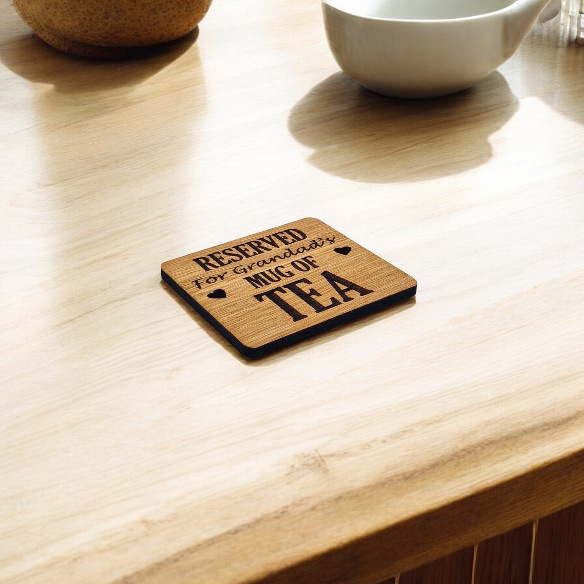 Reserved For Grandads Tea coaster