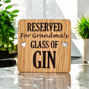 Reserved For Grandmas Gin coaster